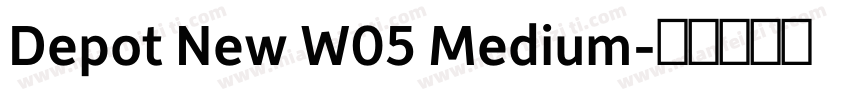 Depot New W05 Medium字体转换